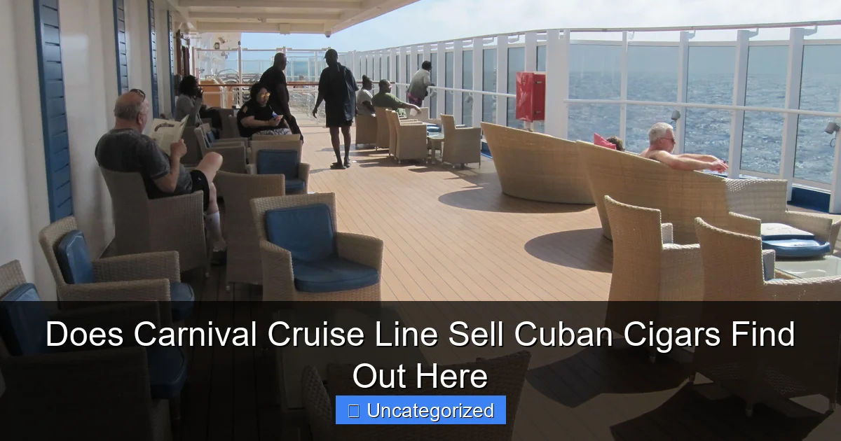 Does Carnival Cruise Line Sell Cuban Cigars Find Out Here