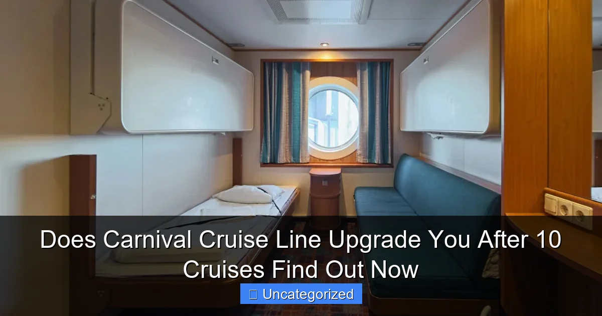 Does Carnival Cruise Line Upgrade You After 10 Cruises Find Out Now