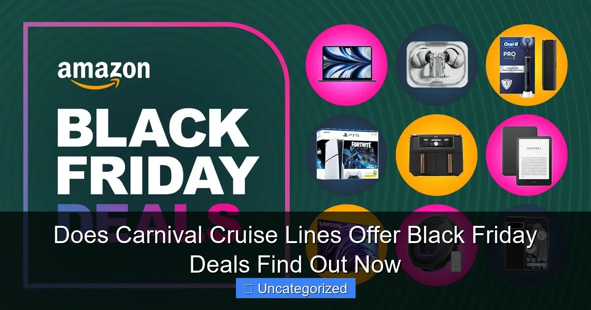 Does Carnival Cruise Lines Offer Black Friday Deals Find Out Now