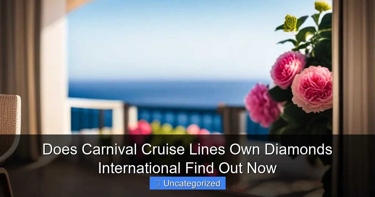 Does Carnival Cruise Lines Own Diamonds International Find Out Now
