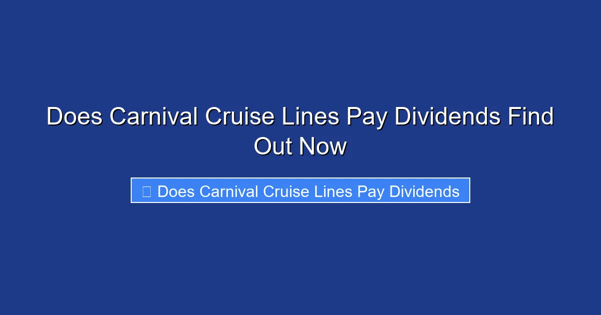 Does Carnival Cruise Lines Pay Dividends Find Out Now