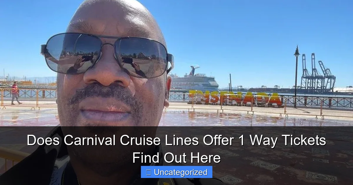 Does Carnival Cruise Lines Offer 1 Way Tickets Find Out Here