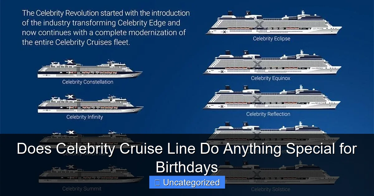 Does Celebrity Cruise Line Do Anything Special for Birthdays