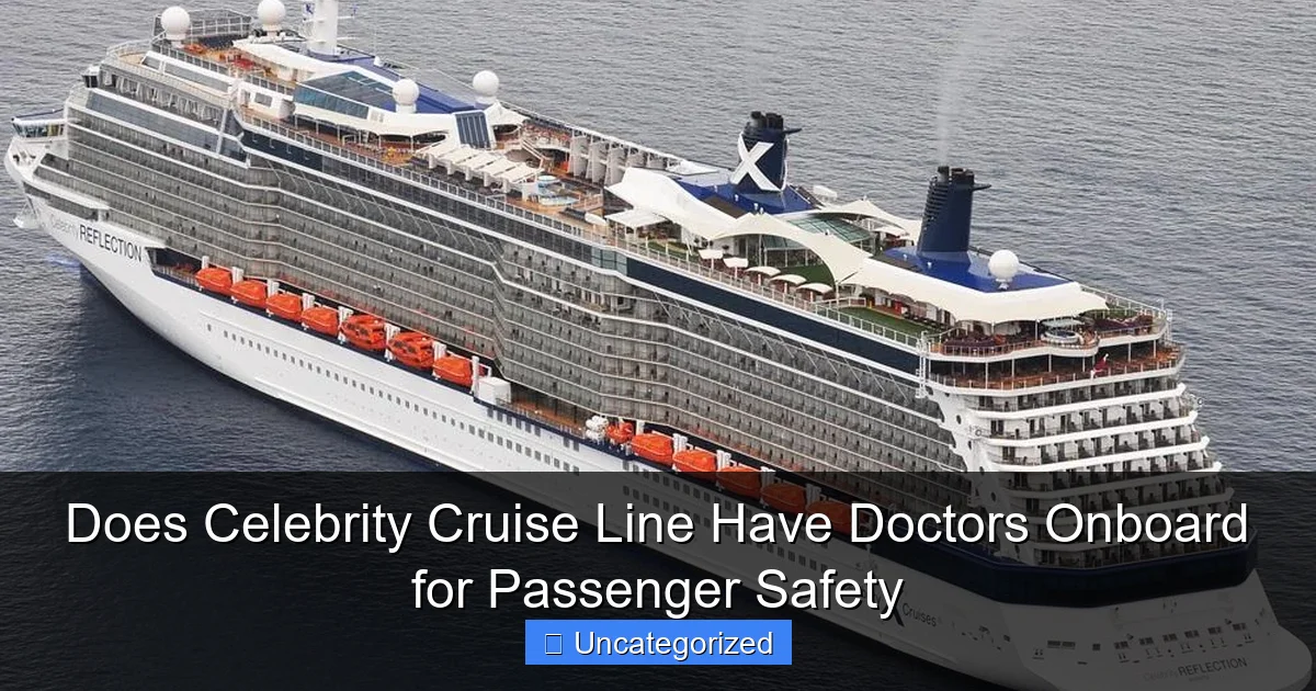 Does Celebrity Cruise Line Have Doctors Onboard for Passenger Safety