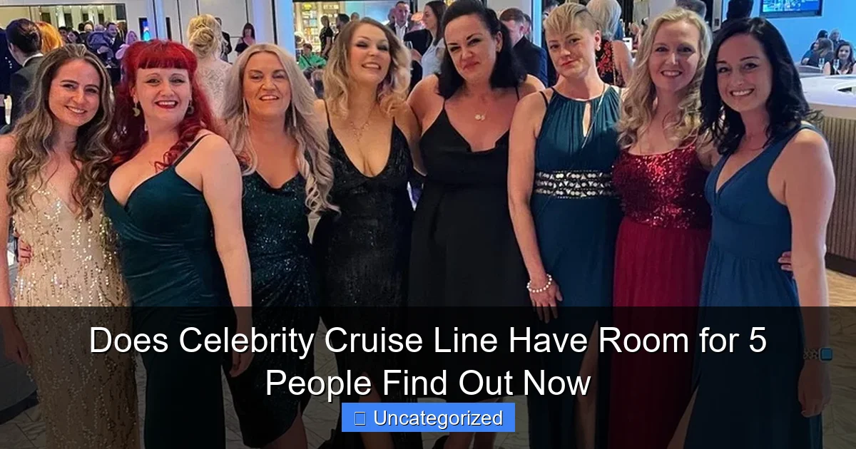 Does Celebrity Cruise Line Have Room for 5 People Find Out Now
