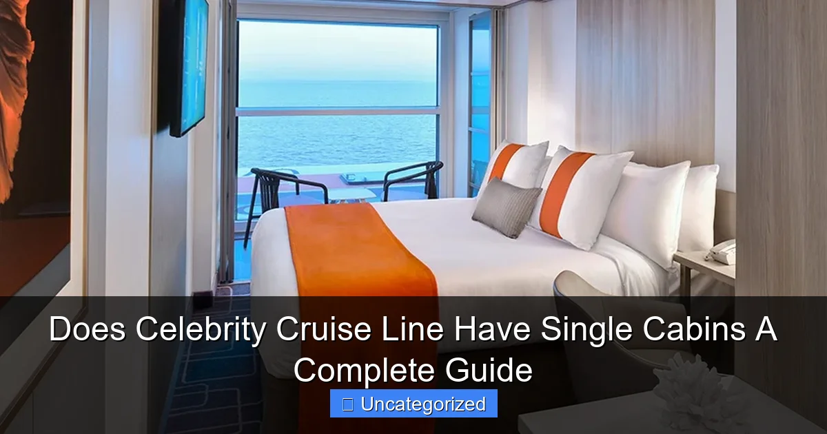 Does Celebrity Cruise Line Have Single Cabins A Complete Guide