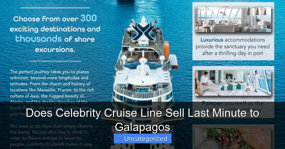 Does Celebrity Cruise Line Sell Last Minute to Galapagos