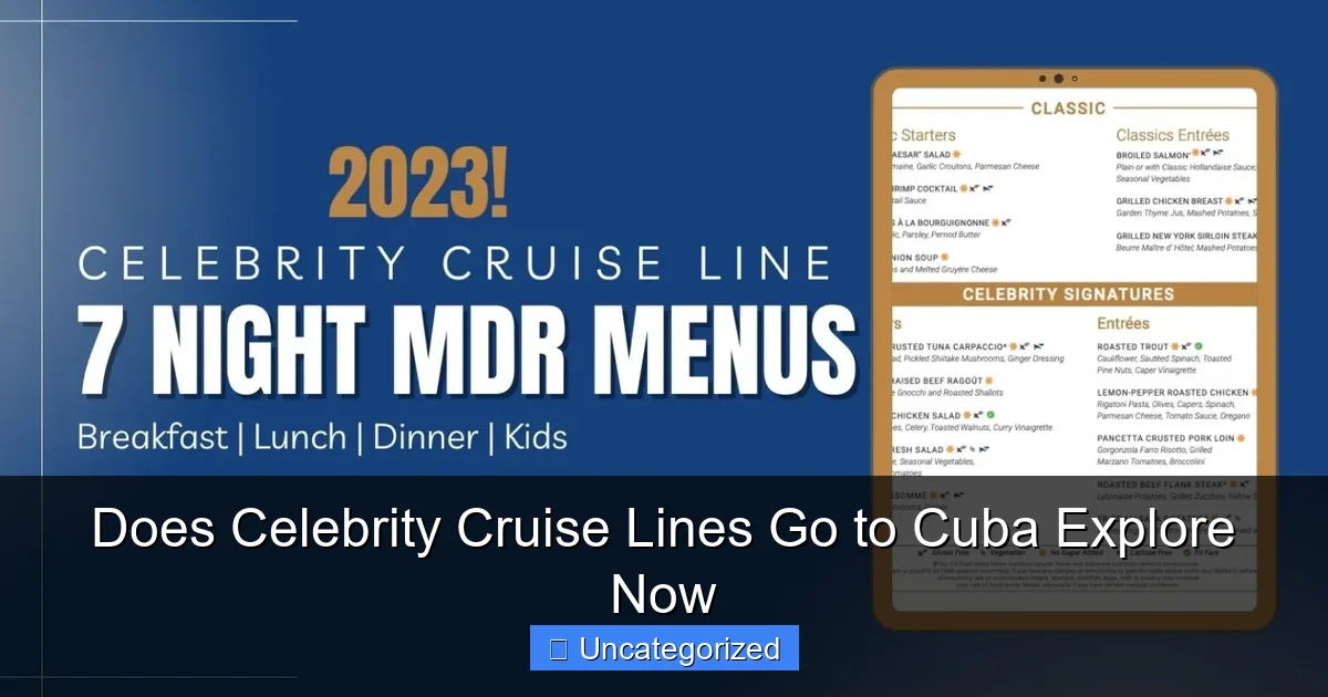 Does Celebrity Cruise Lines Go to Cuba Explore Now