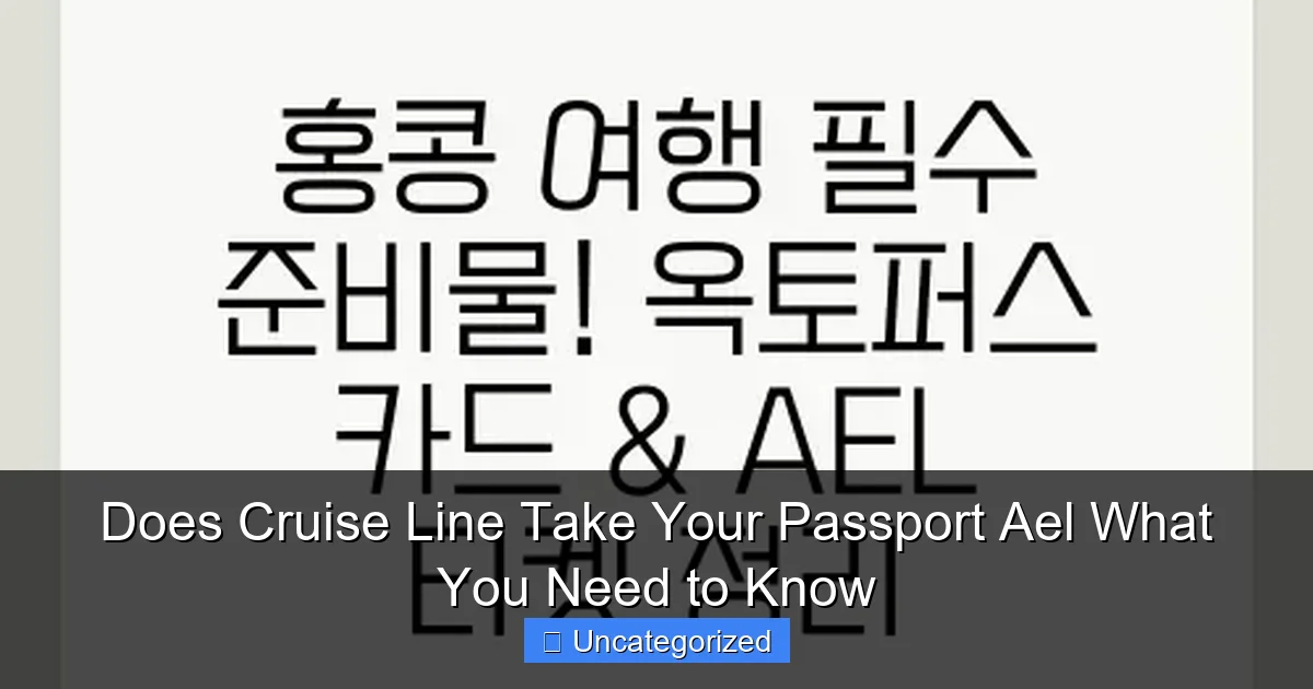 Does Cruise Line Take Your Passport Ael What You Need to Know