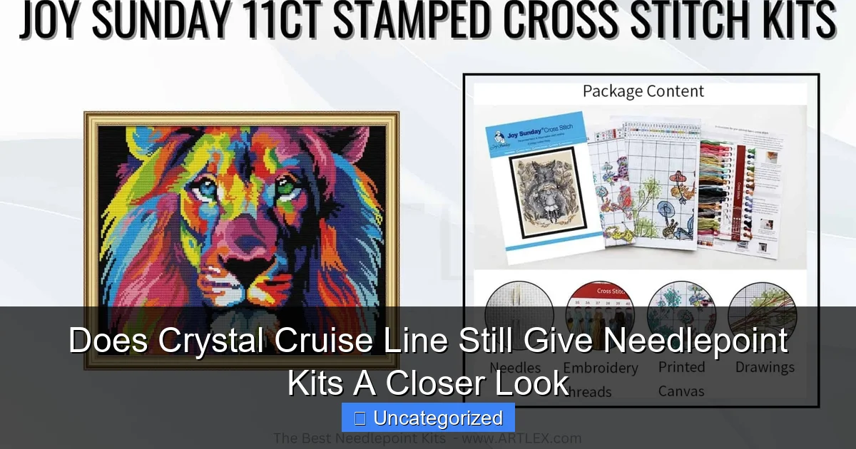 Does Crystal Cruise Line Still Give Needlepoint Kits A Closer Look