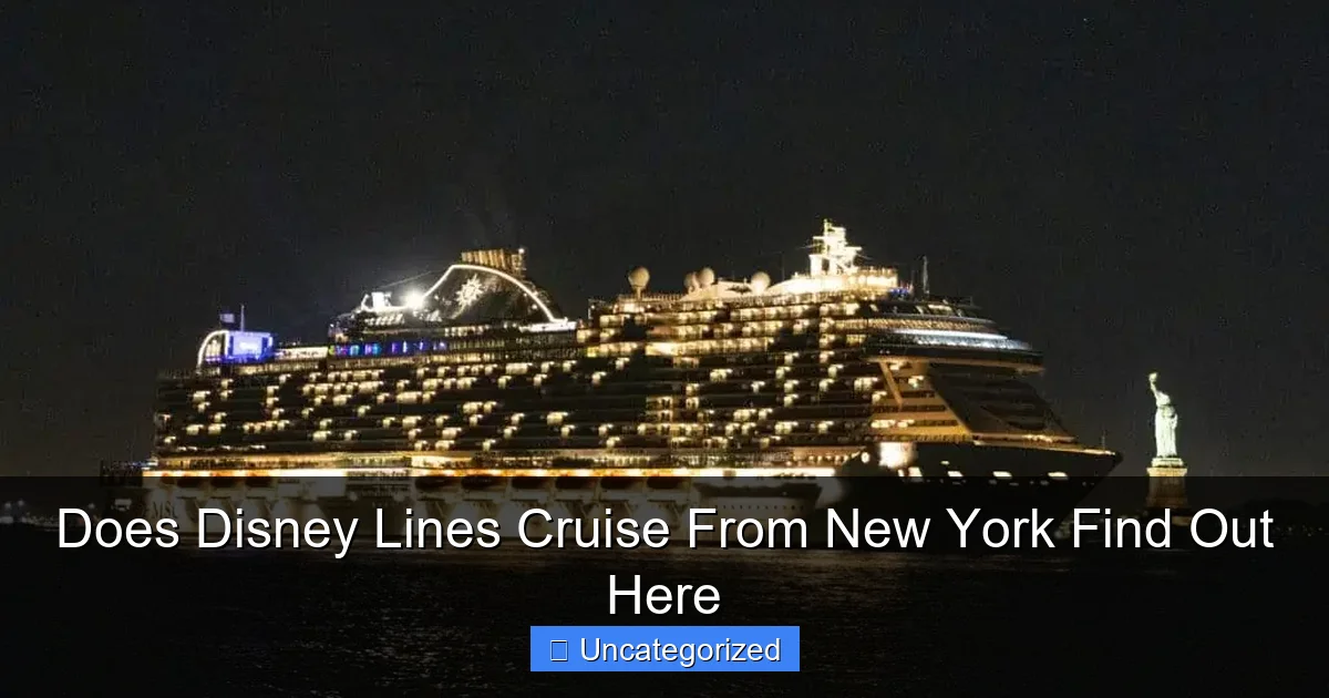 Does Disney Lines Cruise From New York Find Out Here