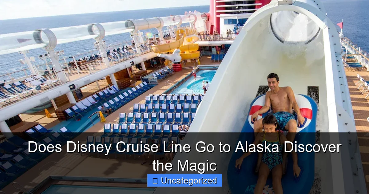 Does Disney Cruise Line Go to Alaska Discover the Magic