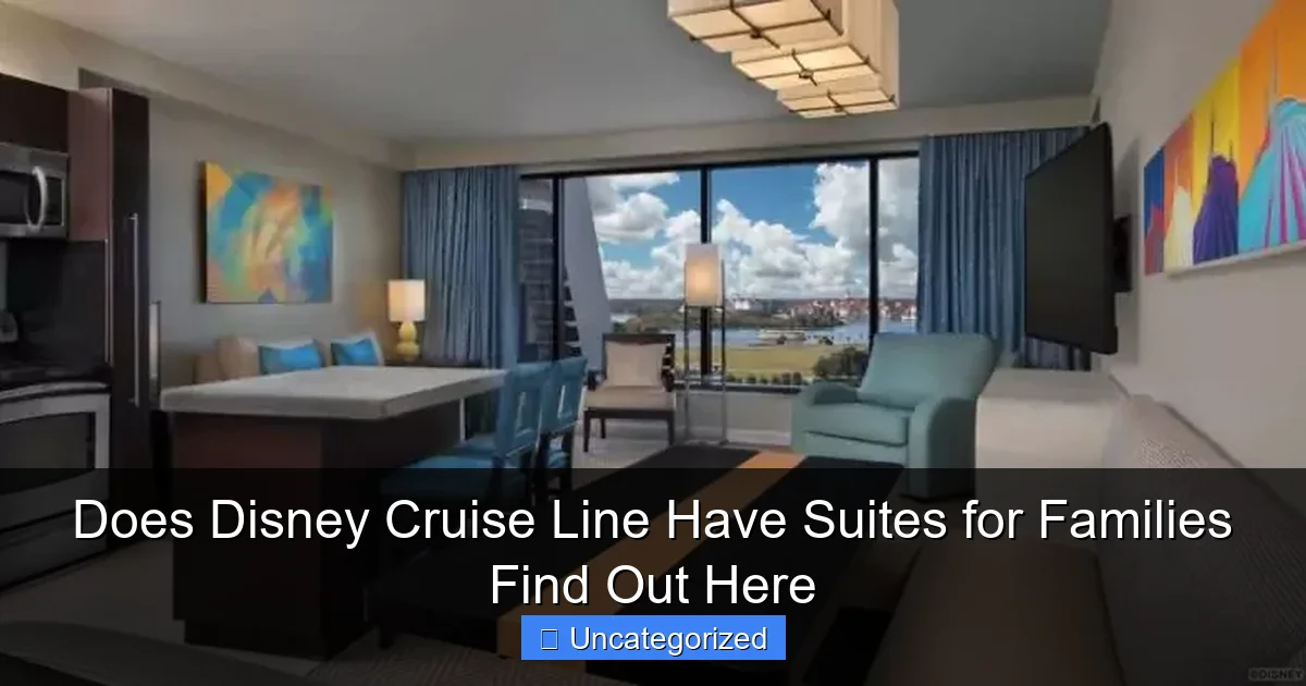 Does Disney Cruise Line Have Suites for Families Find Out Here