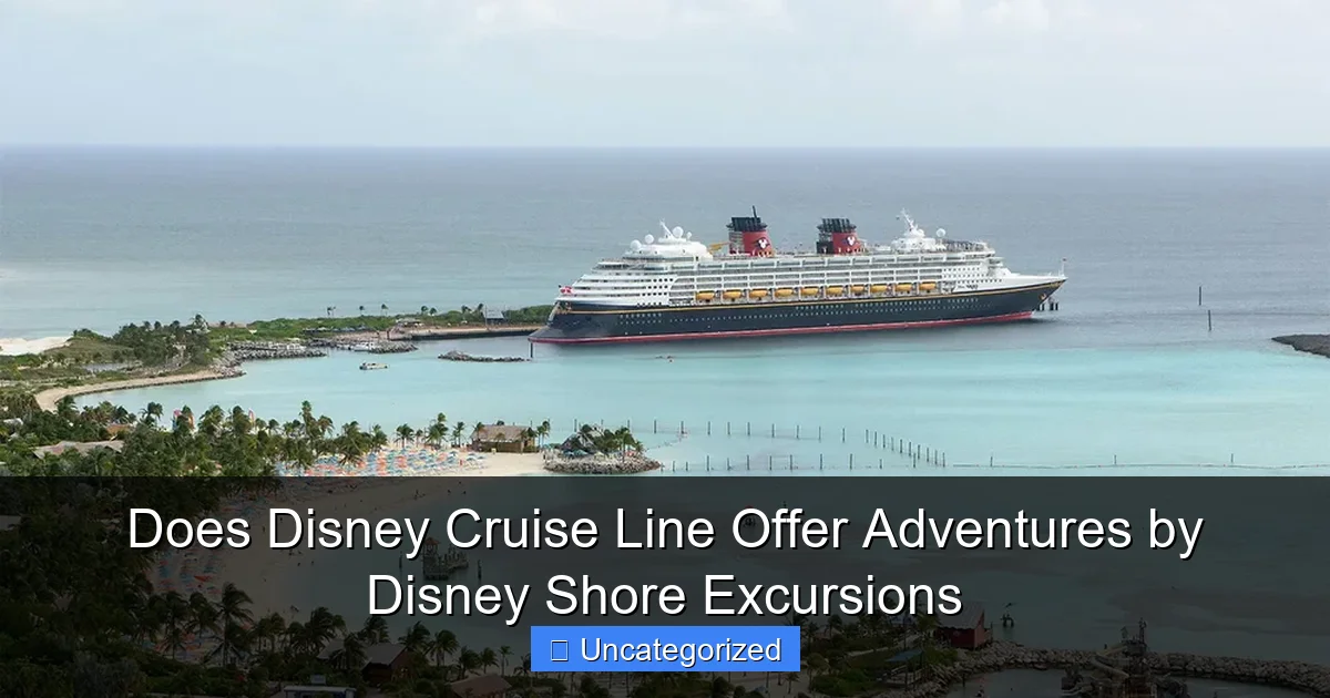 Does Disney Cruise Line Offer Adventures by Disney Shore Excursions