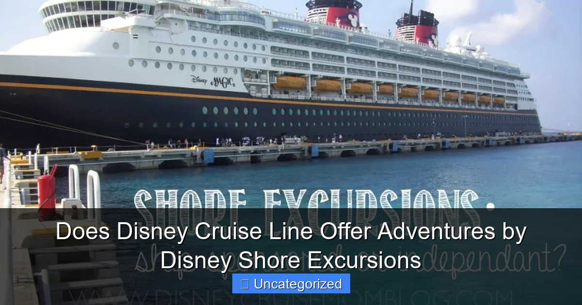 Does Disney Cruise Line Offer Adventures by Disney Shore Excursions