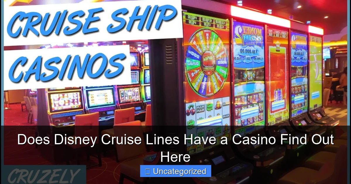 Does Disney Cruise Lines Have a Casino Find Out Here