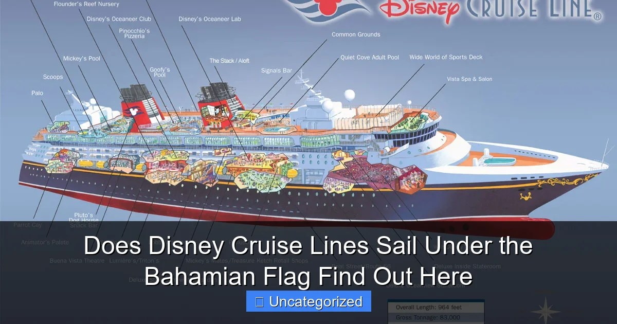 Does Disney Cruise Lines Sail Under the Bahamian Flag Find Out Here
