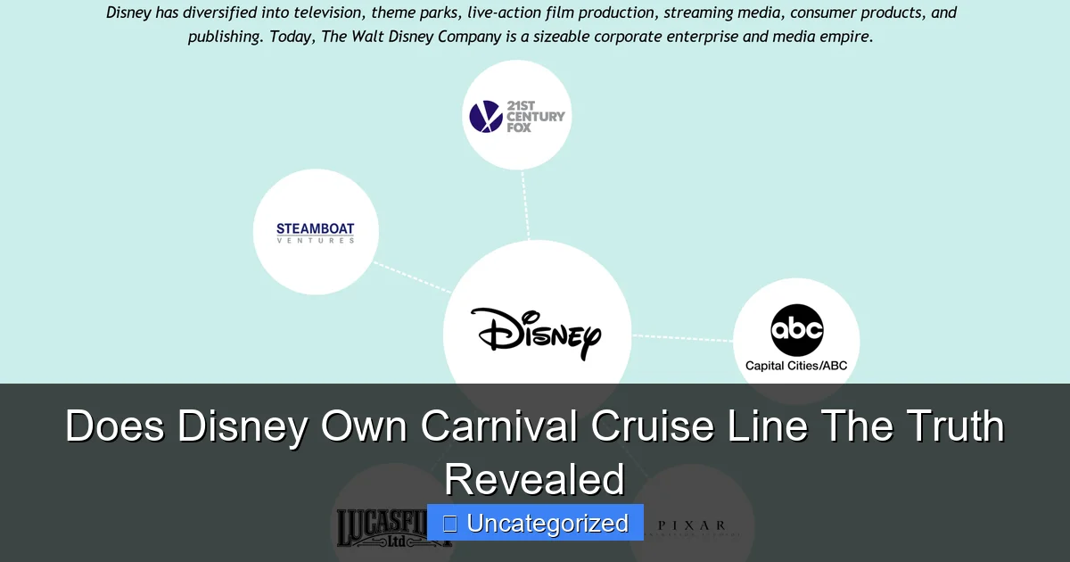 Does Disney Own Carnival Cruise Line The Truth Revealed