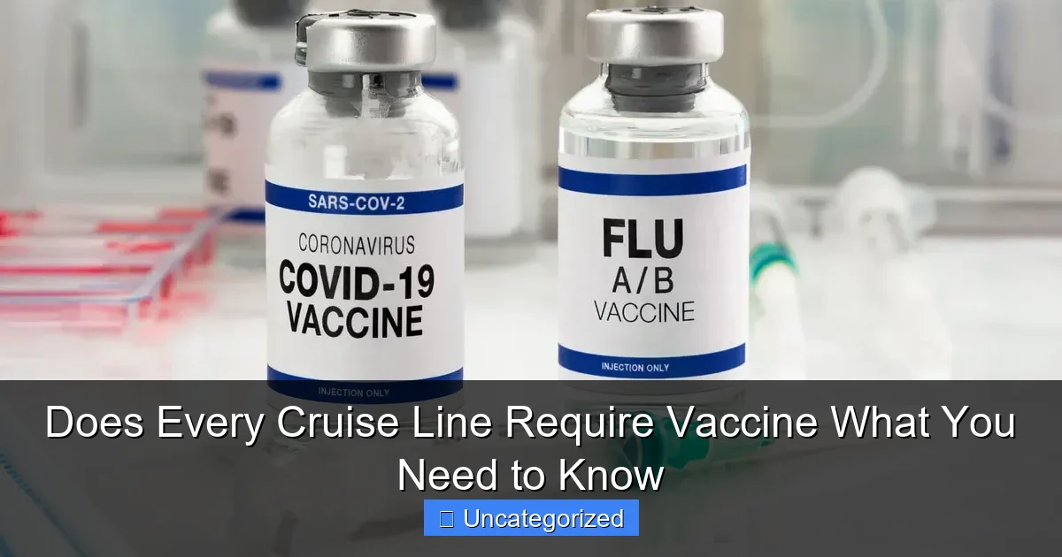 Does Every Cruise Line Require Vaccine What You Need to Know