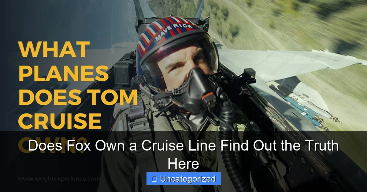 Does Fox Own a Cruise Line Find Out the Truth Here