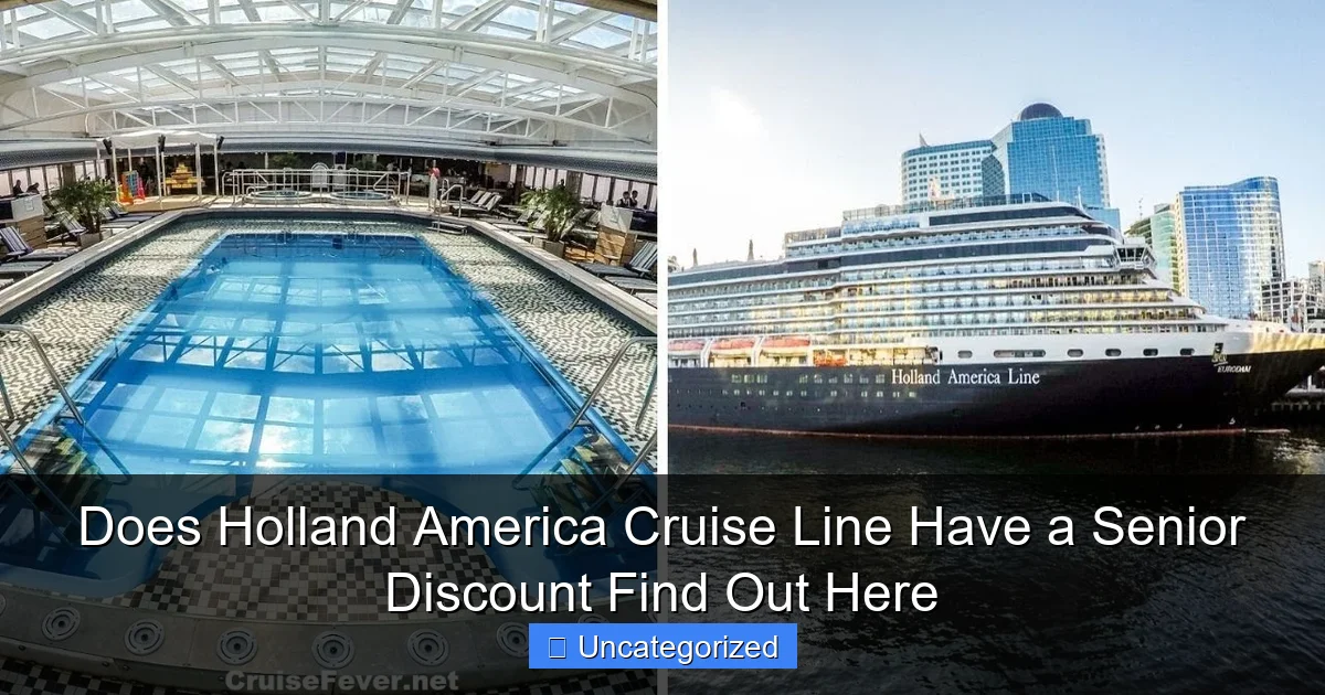 Does Holland America Cruise Line Have a Senior Discount Find Out Here