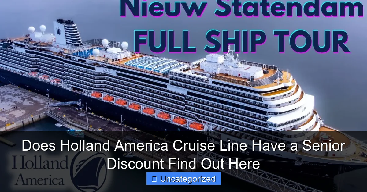 Does Holland America Cruise Line Have a Senior Discount Find Out Here