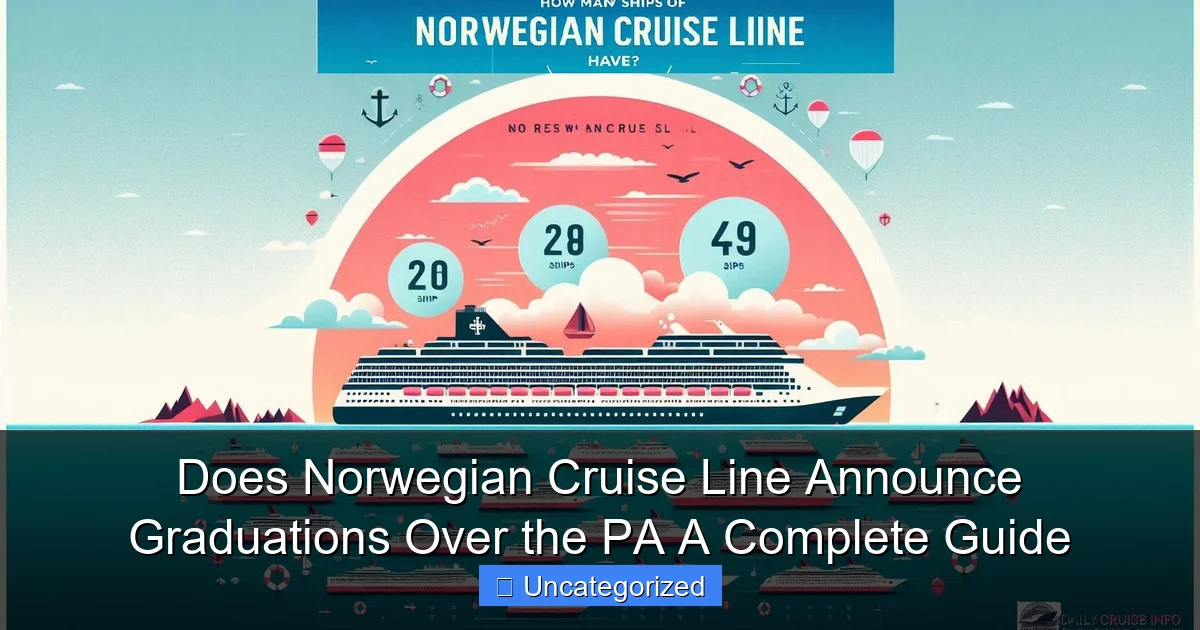 Does Norwegian Cruise Line Announce Graduations Over the PA A Complete Guide