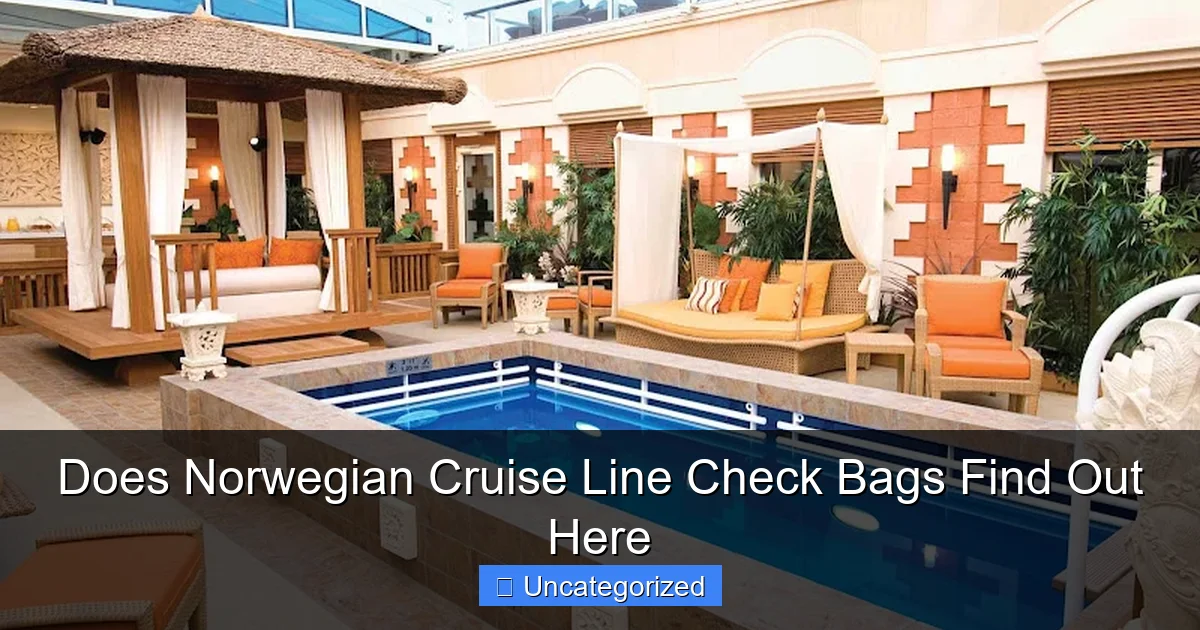 Does Norwegian Cruise Line Check Bags Find Out Here