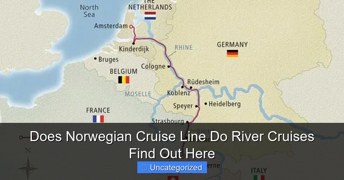 Does Norwegian Cruise Line Do River Cruises Find Out Here