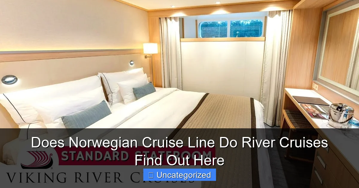 Does Norwegian Cruise Line Do River Cruises Find Out Here