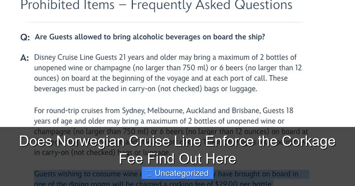 Does Norwegian Cruise Line Enforce the Corkage Fee Find Out Here