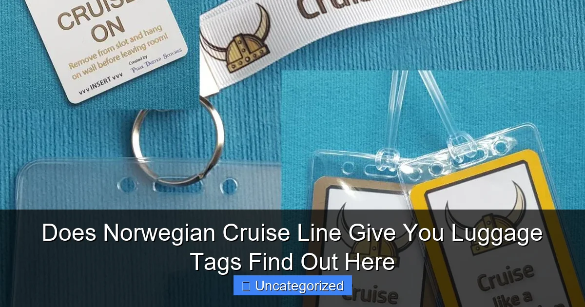 Does Norwegian Cruise Line Give You Luggage Tags Find Out Here