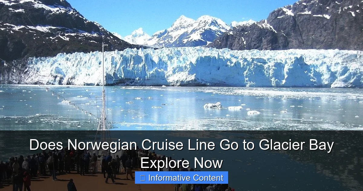 Does Norwegian Cruise Line Go to Glacier Bay Explore Now