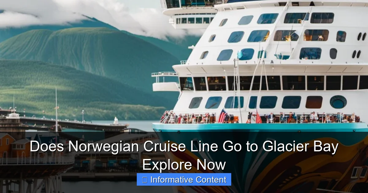Does Norwegian Cruise Line Go to Glacier Bay Explore Now