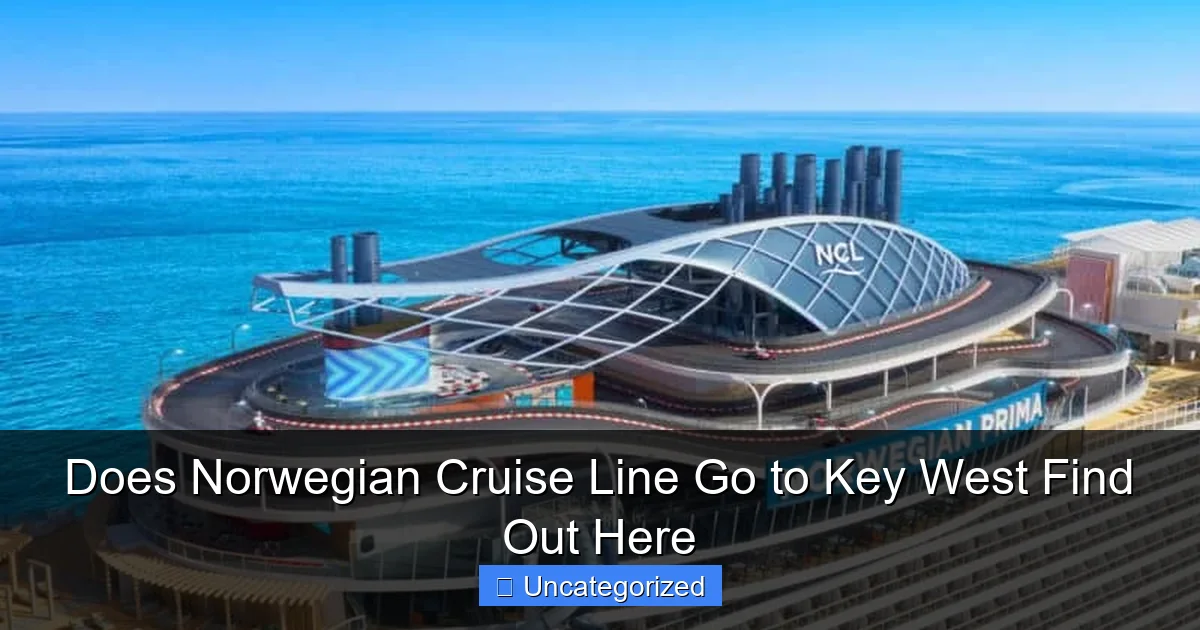 Does Norwegian Cruise Line Go to Key West Find Out Here