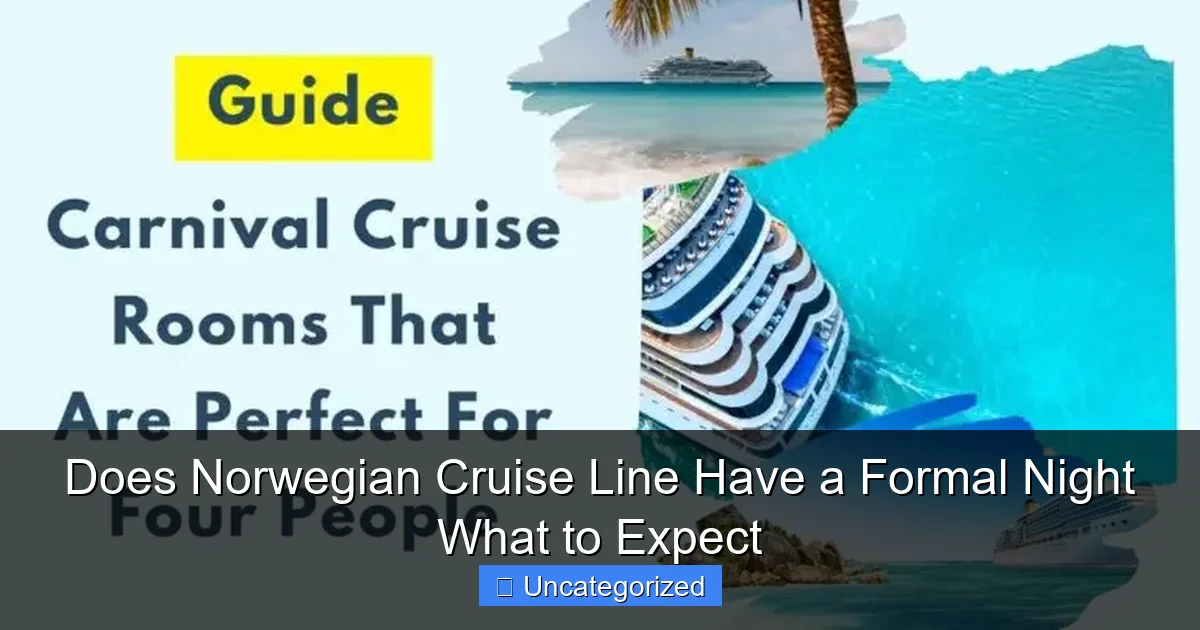 Does Norwegian Cruise Line Have a Formal Night What to Expect