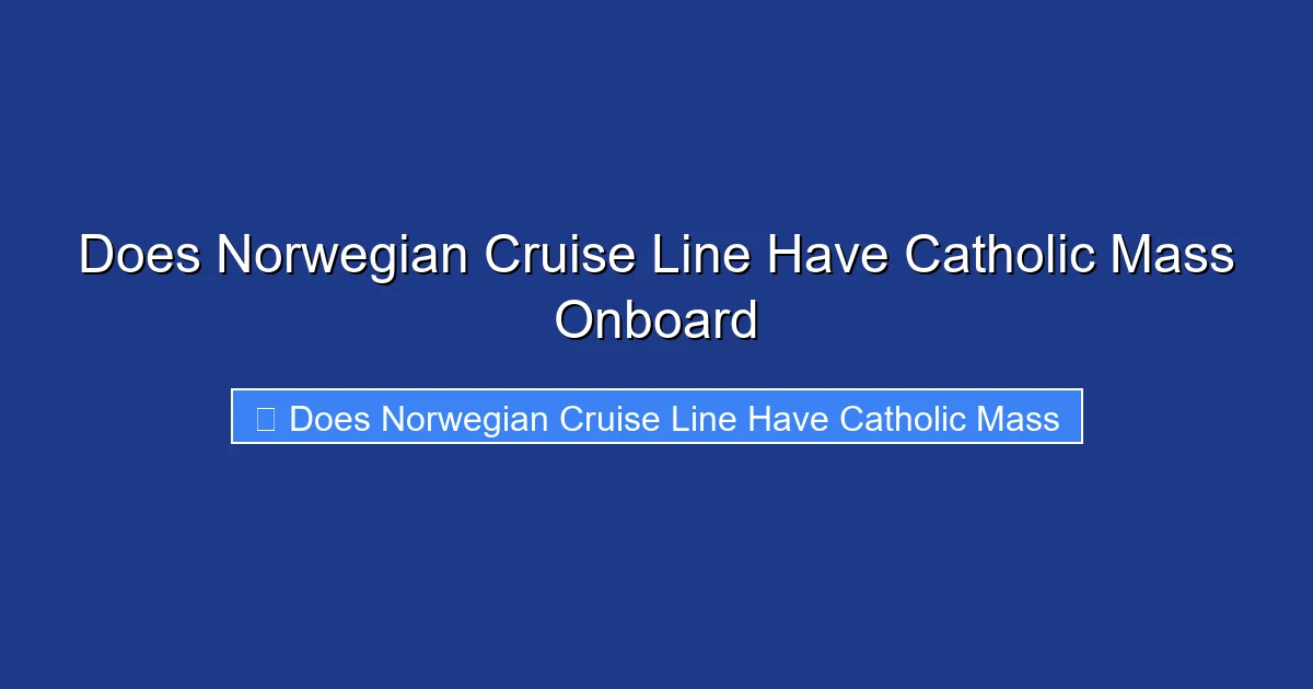 Does Norwegian Cruise Line Have Catholic Mass Onboard