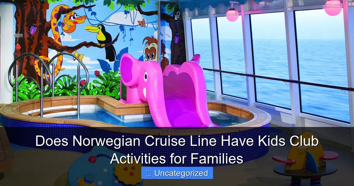 Does Norwegian Cruise Line Have Kids Club Activities for Families