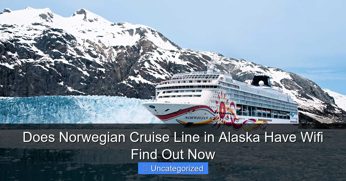 Does Norwegian Cruise Line in Alaska Have Wifi Find Out Now