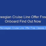 Does Norwegian Cruise Line Offer Free Classes Onboard Find Out Now