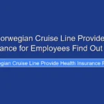 Does Norwegian Cruise Line Provide Health Insurance for Employees Find Out Here
