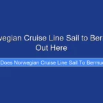 Does Norwegian Cruise Line Sail to Bermuda Find Out Here