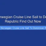 Does Norwegian Cruise Line Sail to Dominican Republic Find Out Now