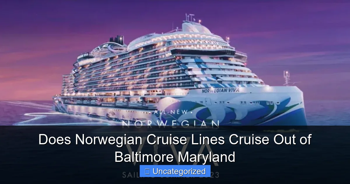 Does Norwegian Cruise Lines Cruise Out of Baltimore Maryland