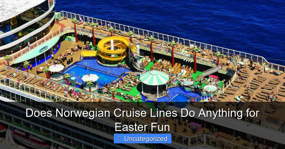 Does Norwegian Cruise Lines Do Anything for Easter Fun