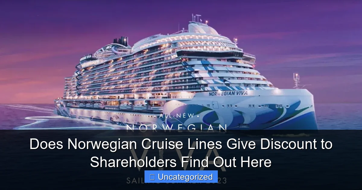 Does Norwegian Cruise Lines Give Discount to Shareholders Find Out Here