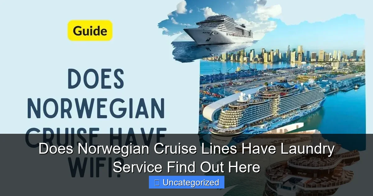 Does Norwegian Cruise Lines Have Laundry Service Find Out Here