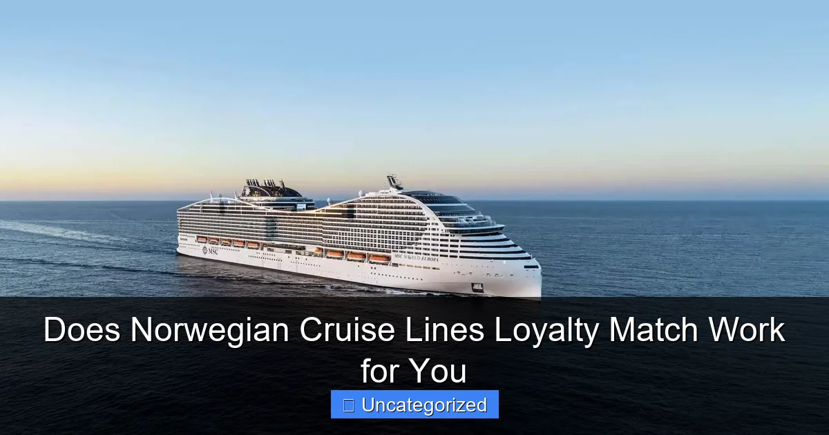 Does Norwegian Cruise Lines Loyalty Match Work for You