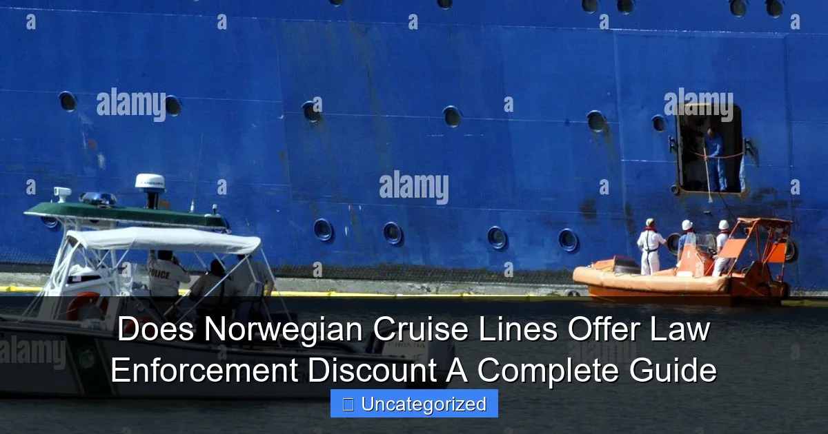 Does Norwegian Cruise Lines Offer Law Enforcement Discount A Complete Guide