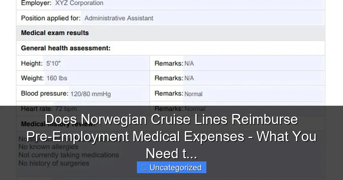 Does Norwegian Cruise Lines Reimburse Pre-Employment Medical Expenses - What You Need t...